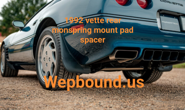 1992 vette rear monspring mount pad spacer
