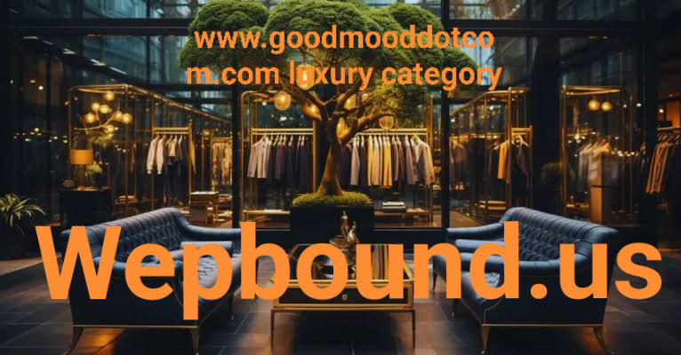www.goodmooddotcom.com luxury category