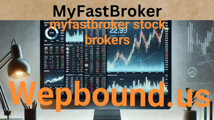 myfastbroker stock brokers