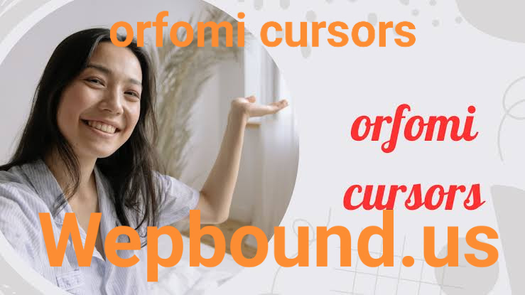 orfomi cursors