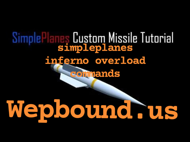 simpleplanes inferno overload commands