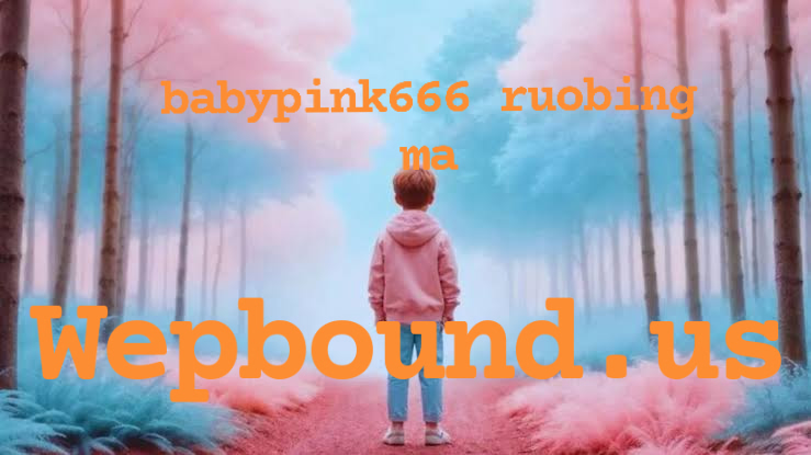 babypink666 ruobing ma