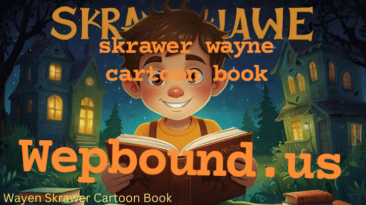 skrawer wayne cartoon book