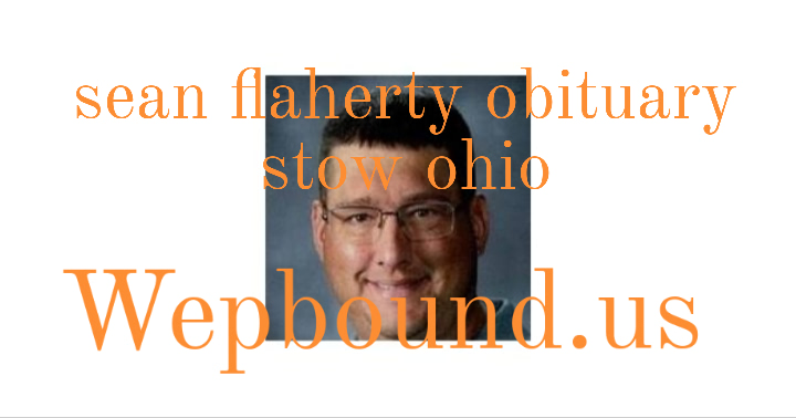 sean flaherty obituary stow ohio