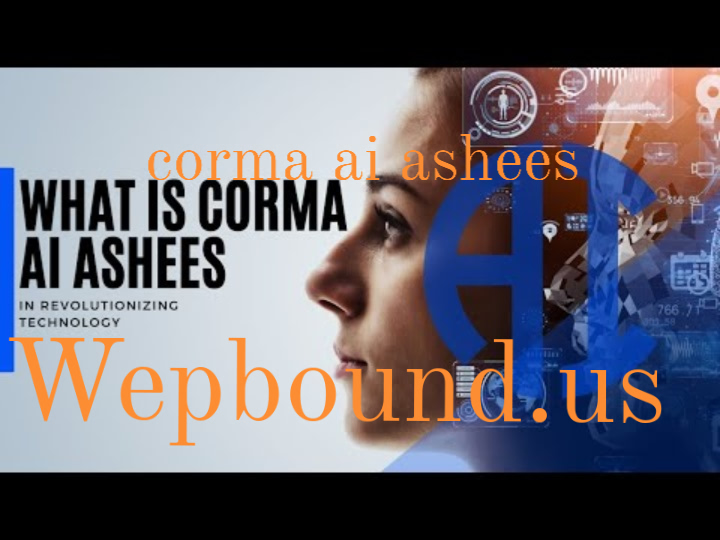 corma ai ashees